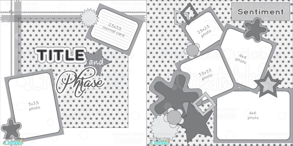 Scrapbook Layouts - Printable Cuttable Creatables