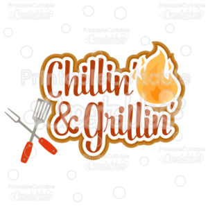 T027-Chillin-n-Grillin-Scrapbook-Title-BBQ-SVG-Cut-File-preview