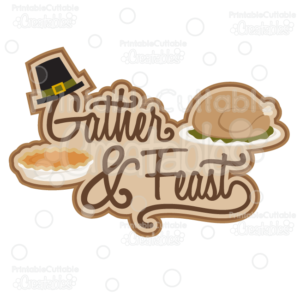 Gather & Feast SVG Cut File Scrapbook Title