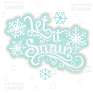 Let it Snow Scrapbook Title SVG Cut File & Clipart