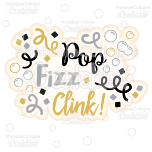 Pop Fizz Clink Scrapbook Title SVG Cut File & Clipart