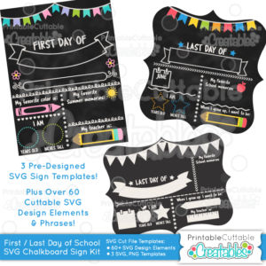 First Day of School Chalkboard Sign SVG Template Kit