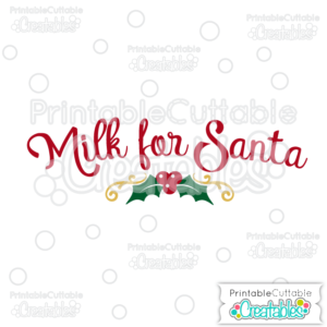 Milk for Santa FREE SVG Cut File