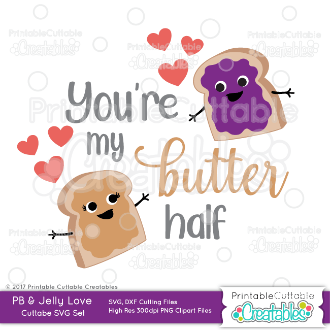 Peanut Butter Jelly Love Svg Files Set For Cricut Silhouette Cameo
