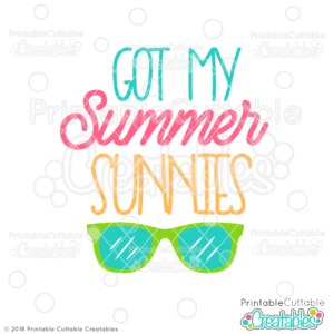 Got My Summer Sunnies SVG File