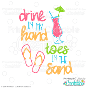 Drink in My Hand Toes in the Sand SVG File