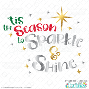 Tis the Season to Sparkle & Shine Free SVG File