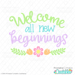 Welcome All New Beginnings Free SVG File