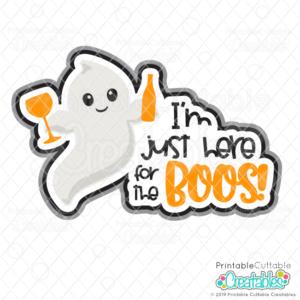 I'm Just Here for the BOOs SVG Cut File