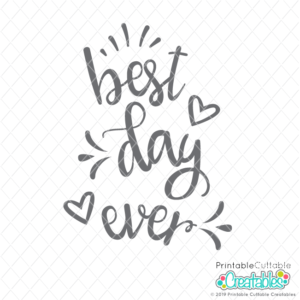 Best Day Ever Free SVG File