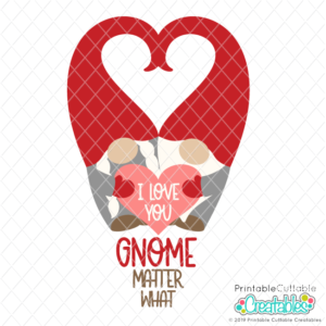 I Love You Gnome Matter What SVG File