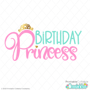 Birthday Princess Free SVG File