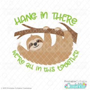 Hang in There Sloth SVG File