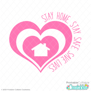 Stay Home Stay Safe FREE SVG