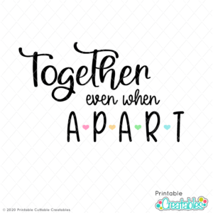 Together Even When Apart SVG File