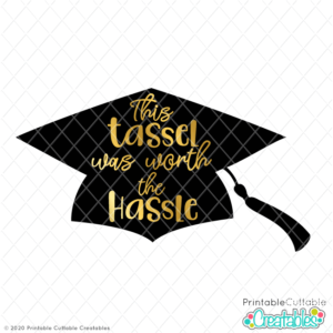 This Tassel Was Worth the Hassle SVG File