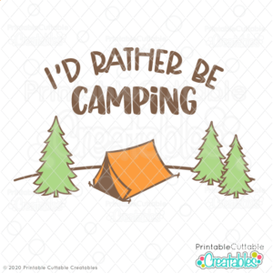 Id Rather Be Camping Free SVG Cut File