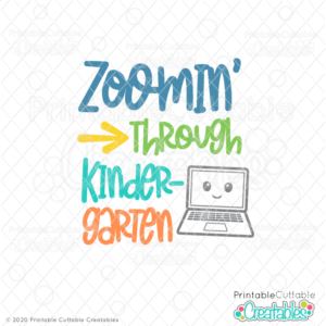Zoomin' Through Kindergarten SVG File