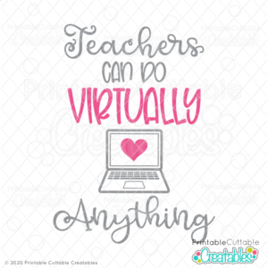 Teachers Can Do Virtually Anything Free SVG File
