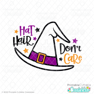 Hat Hair Don't Care Free Witch SVG File