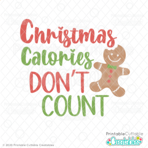 Christmas Calories Don't Count Free SVG File
