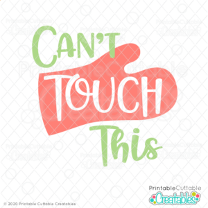 Can't Touch This SVG File