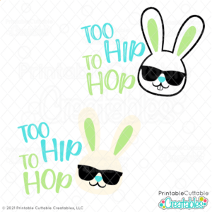 Too Hip to Hop SVG File