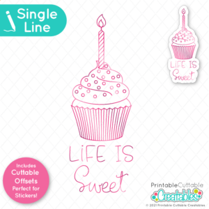 Life is Sweet Cupcake Single Line SVG File Foil Quill Design