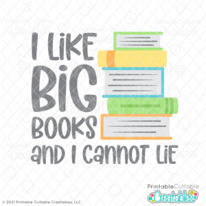 I Like Big Books SVG File