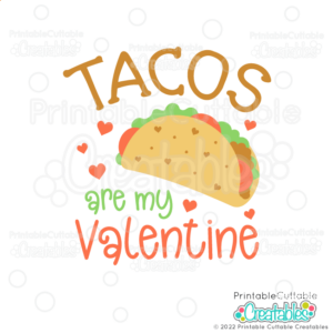 Tacos Are My Valentine SVG File