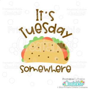 Tuesday Somewhere SVG File