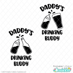 Daddy's Drinking Buddy SVG Freebie