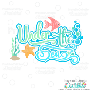 Under the Sea SVG Cutting File Scrapbook Title