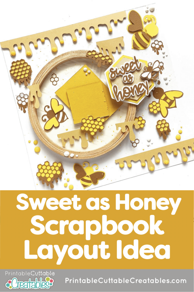 Sweet as Honey Scrapbook Layout - SVG project inspiration