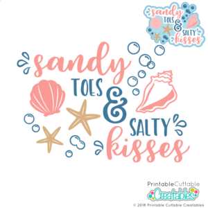 Sandy Toes & Salty Kisses SVG FIle