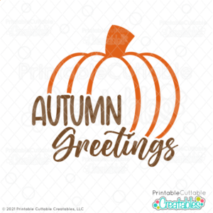 Autumn Greetings SVG Cut File