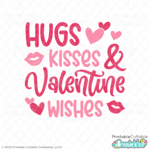 Hugs Kisses Valentine Wishes Free SVG File