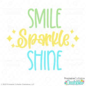 Smile Sparkle Shine SVG File
