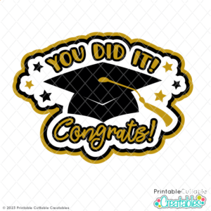 You Did It Congrats Grad SVG File