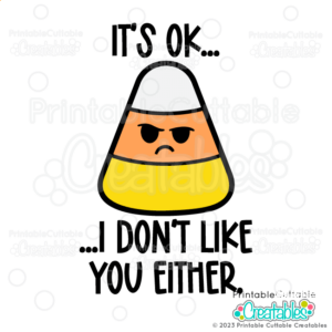 Don't Like You Candy Corn SVG File