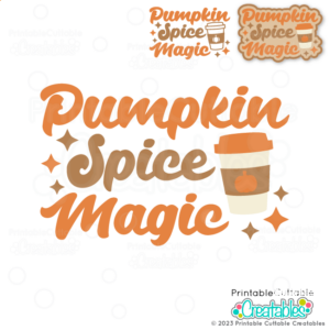 Pumpkin Spice Magic SVG File for Cricut & Silhouette cutting machines