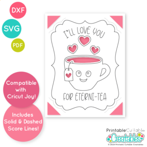 Eterni-tea Pun Insert Card SVG File