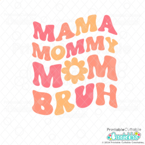 Mom Bruh Free SVG File