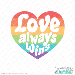 Love Always Wins Free Pride SVG File