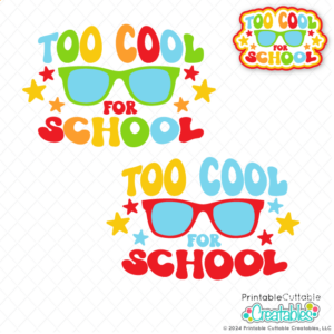 Too Cool for School SVG Free File for Cricut Silhouette Cutting machine