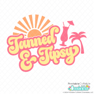 Tanned & Tipsy SVG File for cutting machines