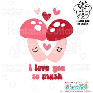 Love You So Mush Valentine SVG File