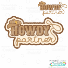 Howdy Partner SVG Scrapbook Title for Cricut and Silhouette