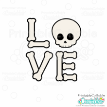 LOVE Skull SVG File for Cricut and Silhouette crafting